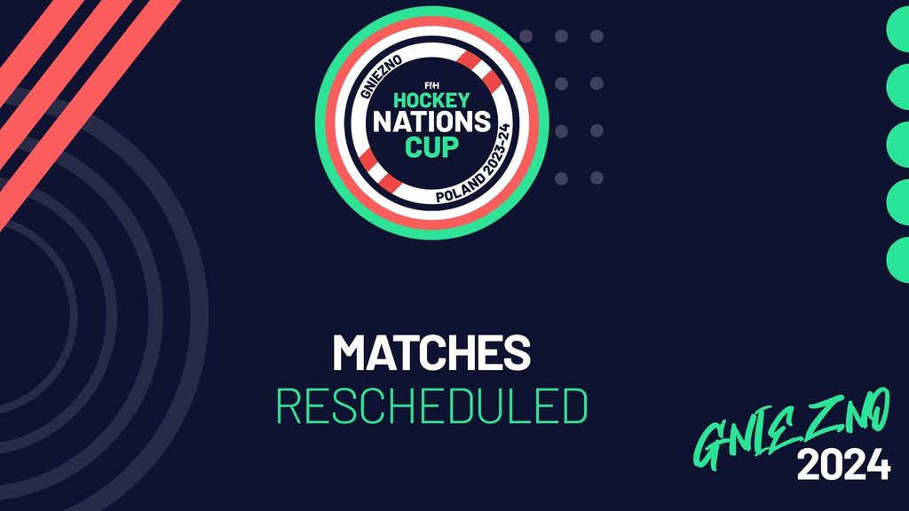 FIH Hockey Nations Cup (men) 2 June matches postponed to 3 June 2024